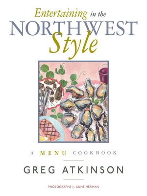 Entertaining in the Northwest Style - ebook